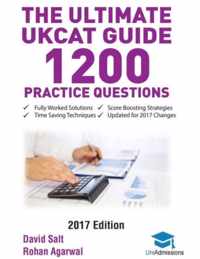 The Ultimate UKCAT Guide: 1200 Practice Questions: Fully Worked Solutions, Time Saving Techniques, Score Boosting Strategies, Includes new Decis