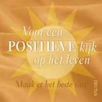 Voor een positieve kijk op het leven