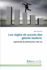 Les regles de succes des geants leaders