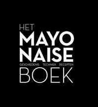 Het mayonaise boek