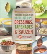 Dips, dressings, tapenades en sauzen in 30 minuten