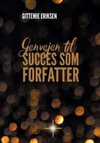 Genvejen til succes som forfatter