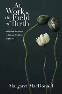 At Work in the Field of Birth