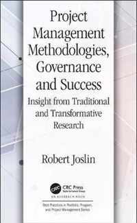 Project Management Methodologies, Governance and Success: Insight from Traditional and Transformative Research