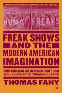 Freak Shows and the Modern American Imagination