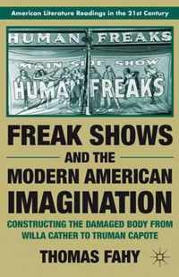 Freak Shows and the Modern American Imagination