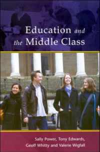 EDUCATION AND THE MIDDLE CLASS