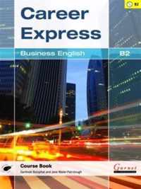 Career Express - Business English B2 Course Book with Audio CDs