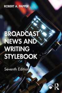 Broadcast News and Writing Stylebook