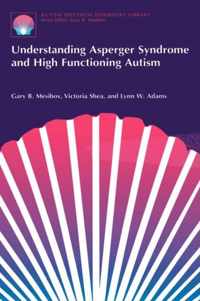 Understanding Asperger Syndrome and High Functioning Autism