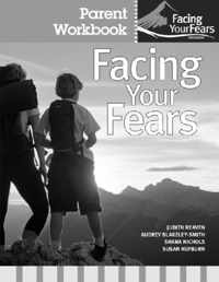 Facing Your Fears: Group Therapy for Managing Anxiety in Children with High-Functioning Autism Spectrum Disorders