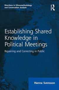 Establishing Shared Knowledge in Political Meetings