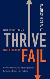 Why Some Firms Thrive While Others Fail: Governance and Management Lessons from the Crisis