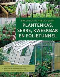 Praktisch handboek voor plantenkas, serre, kweekbak en folietunnel