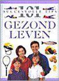 101 succesvolle tips gezond leven