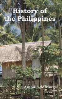 History of the Philippine Islands, (from Their Discovery by Magellan in 1521 to the Beginning of the XVII Century; With Descriptions of Japan, China a