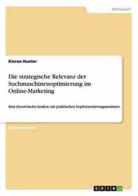 Die strategische Relevanz der Suchmaschinenoptimierung im Online-Marketing