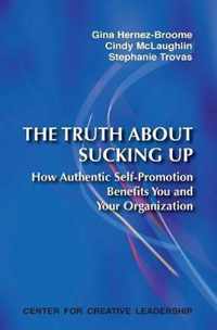 The Truth about Sucking Up