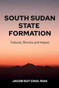South Sudan State Formation