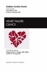 Sudden Cardiac Death, An Issue of Heart Failure Clinics