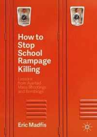 How to Stop School Rampage Killing