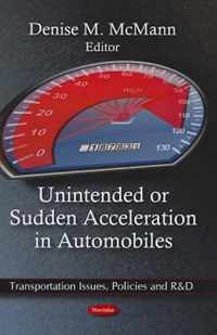 Unintended or Sudden Acceleration in Automobiles