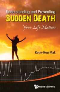 Understanding And Preventing Sudden Death