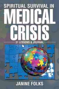 Spiritual Survival In a Medical Crisis