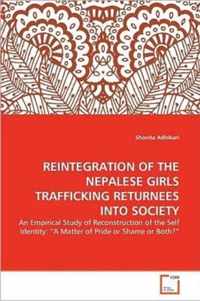 Reintegration of the Nepalese Girls Trafficking Returnees Into Society