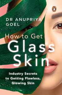 How to Get Glass Skin