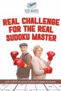 Real Challenge for the Real Sudoku Master with 240 Extreme Sudoku Puzzles to Solve