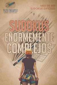 Sudokus enormemente complejos Mas de 200 sudokus dificiles