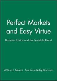 Perfect Markets and Easy Virtue