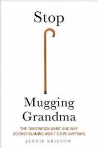 Stop Mugging Grandma