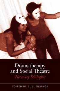 Dramatherapy and Social Theatre