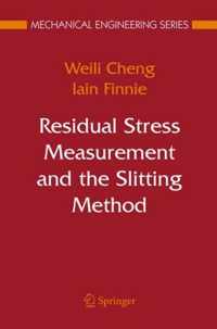 Residual Stress Measurement and the Slitting Method