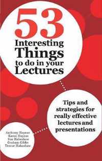 53 Interesting Things to do in your Lectures