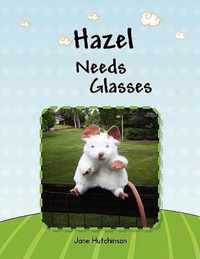 Hazel Needs Glasses