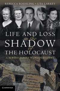 Life And Loss In The Shadow Of The Holocaust