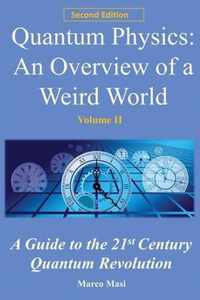 Quantum Physics: An overview of a weird world