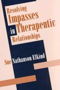 Resolving Impasses in Therapeutic Relationships