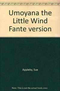 Umoyana the Little Wind Fante version