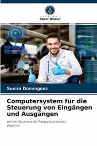 Computersystem fur die Steuerung von Eingangen und Ausgangen