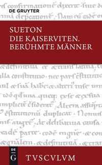 Die Kaiserviten. BerÃ¼hmte MÃ¤nner / De vita Caesarum. De viris illustribus