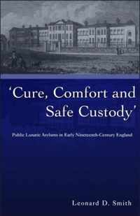 Cure, Comfort and Safe Custody