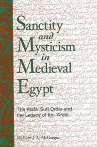 Sanctity and Mysticism in Medieval Egypt