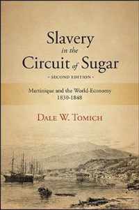 Slavery in the Circuit of Sugar