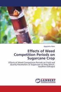 Effects of Weed Competition Periods on Sugarcane Crop