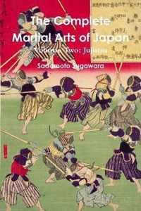 The Complete Martial Arts of Japan Volume Two