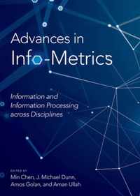 Advances in Info-Metrics